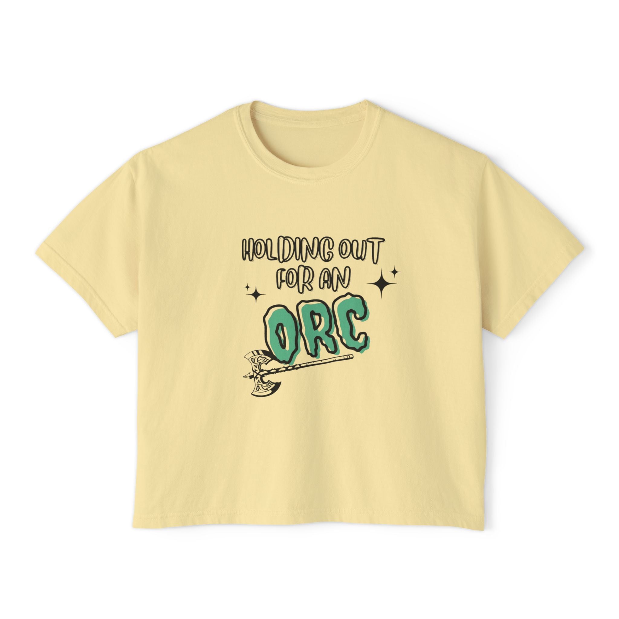 Holding Out For An Orc Women's Boxy Tee