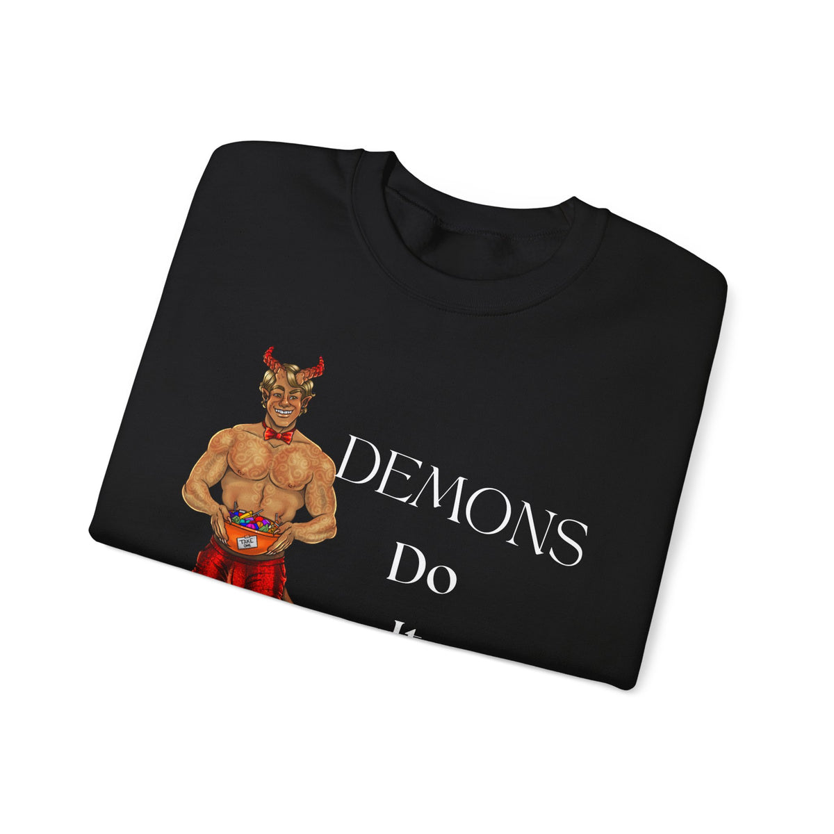 *Demons Do it Better* Crewneck Sweatshirt