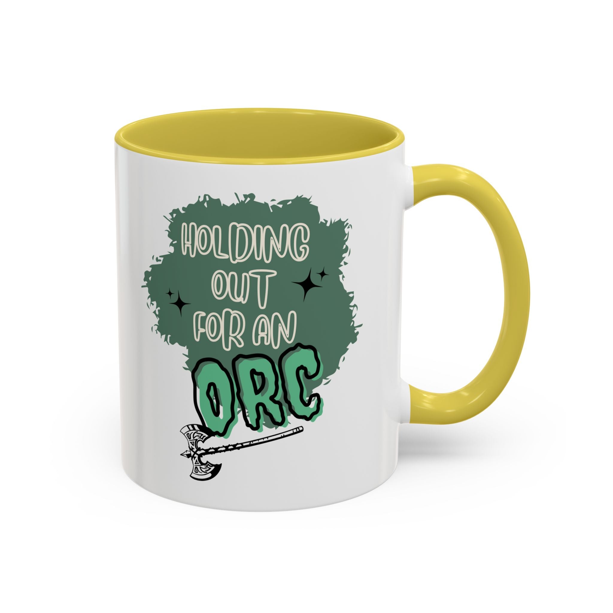 *Holding Out for an Orc* Colorful Mugs (11oz)