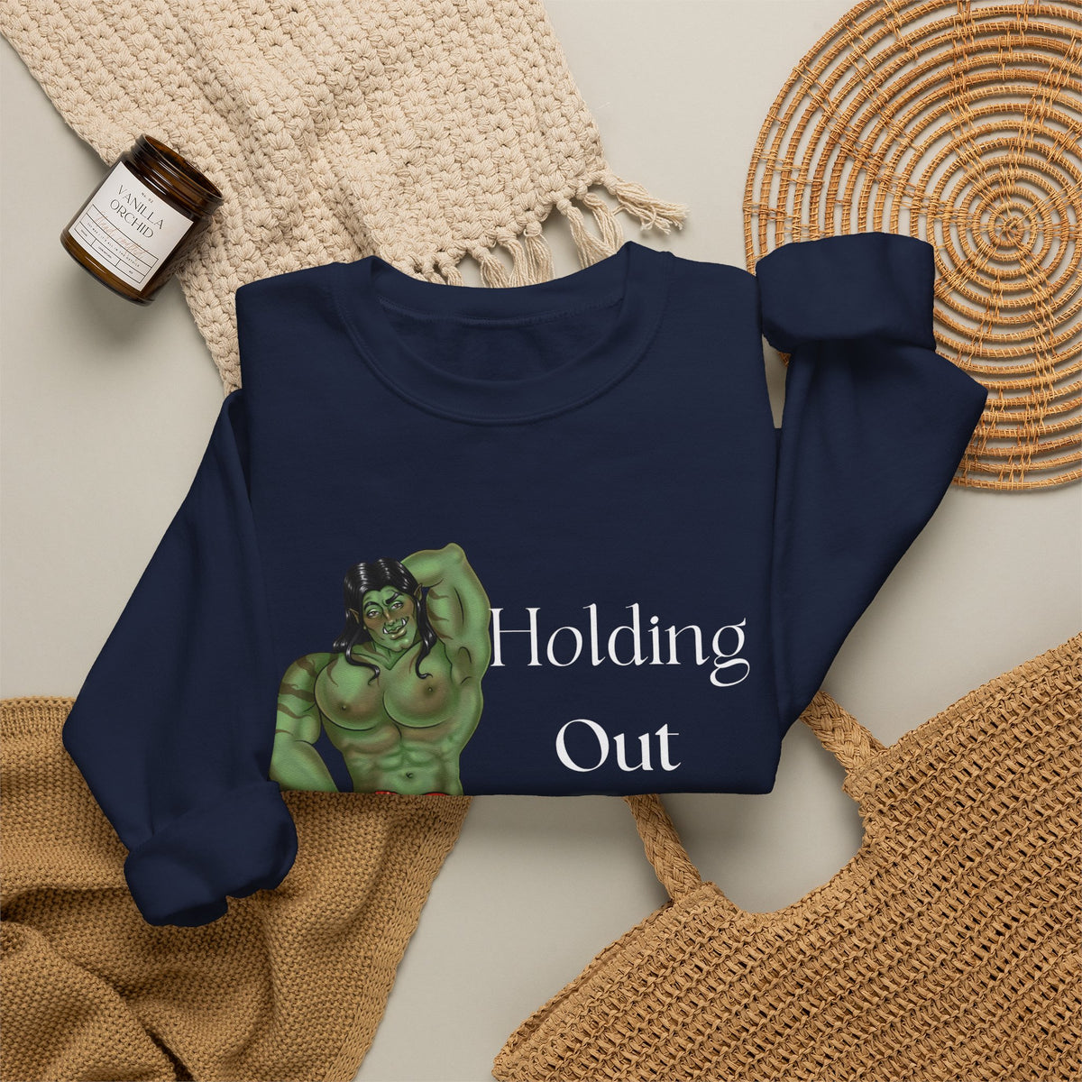 *Holding Out for an Orc* Crewneck Sweatshirt