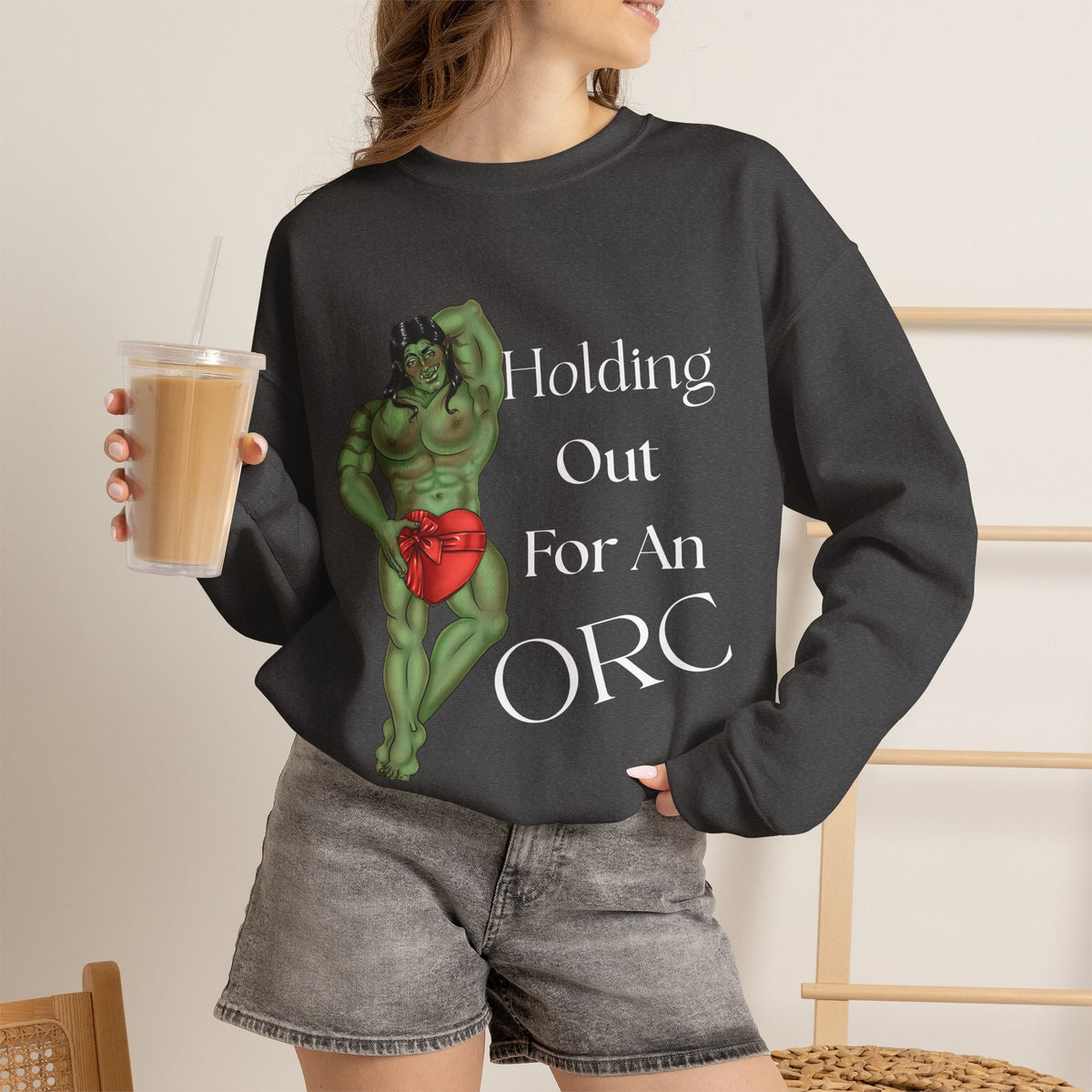 *Holding Out for an Orc* Crewneck Sweatshirt