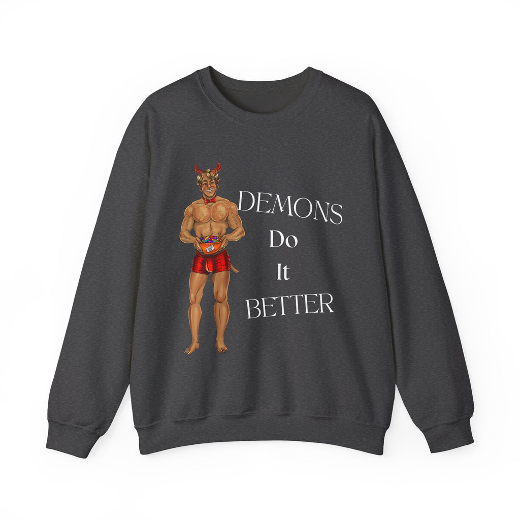 *Demons Do it Better* Crewneck Sweatshirt