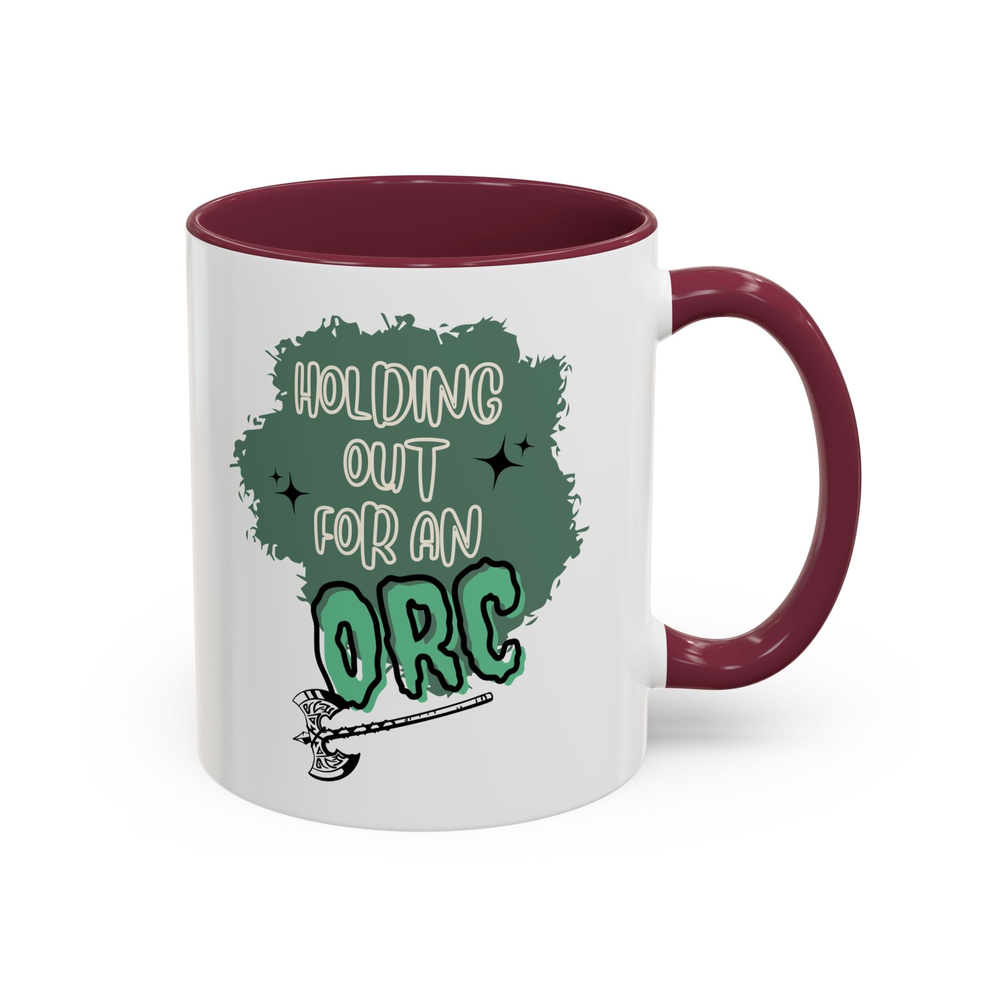 *Holding Out for an Orc* Colorful Mugs (11oz)