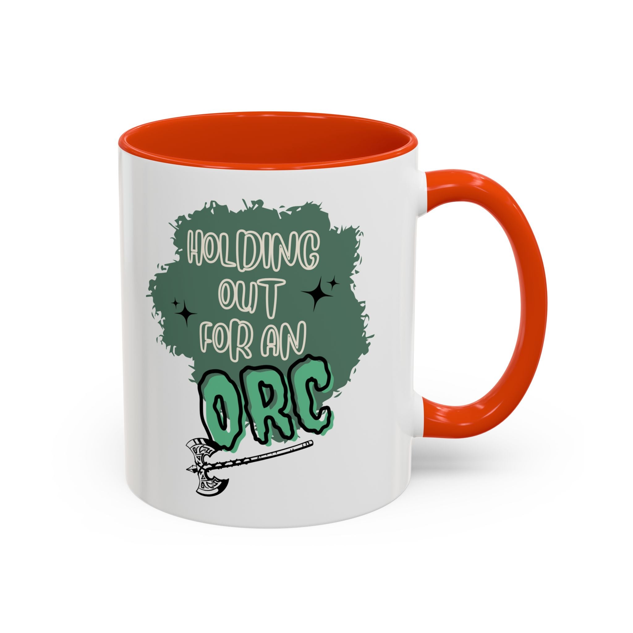 *Holding Out for an Orc* Colorful Mugs (11oz)